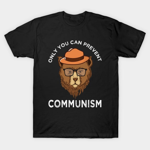 Only You Can Prevent Communism Camping Bear T-Shirt by Gtrx20